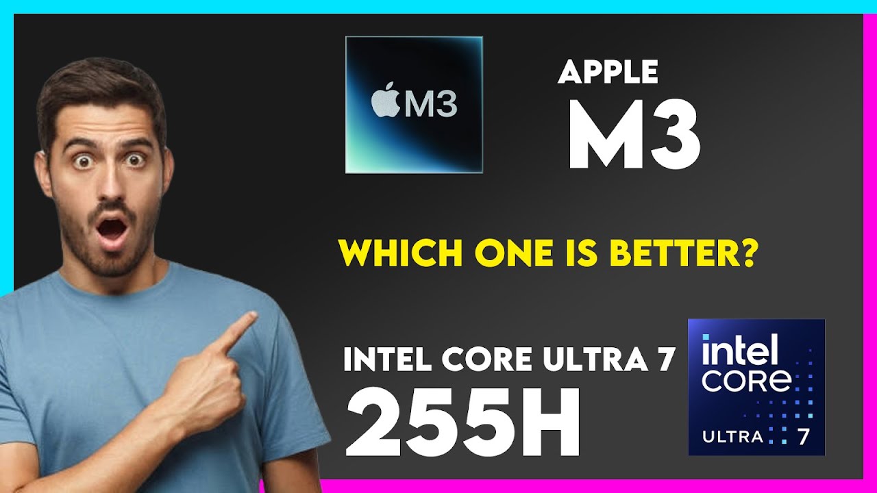 Apple M3 vs Intel Core Ultra 7 255H Comparison - YouTube