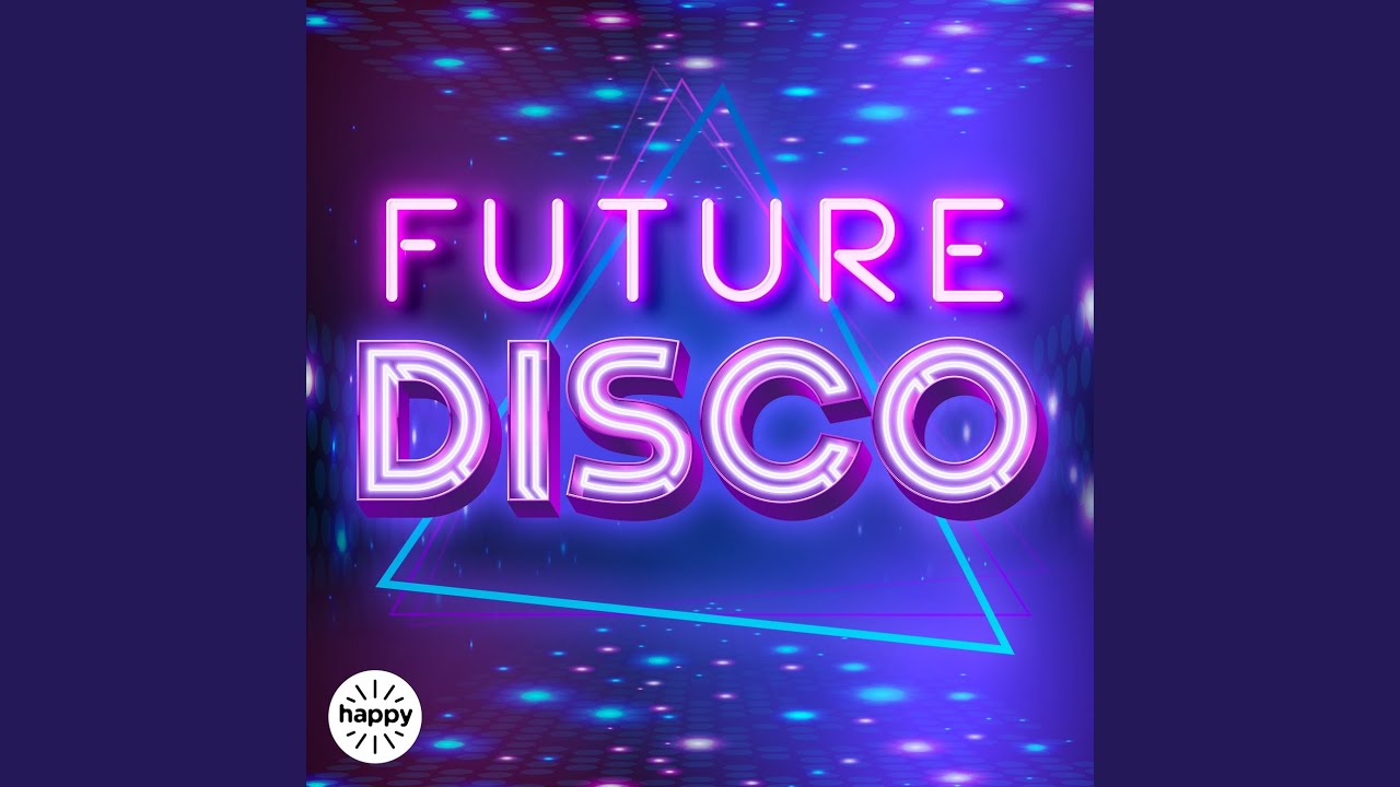 Watch Future Disco on YouTube Watch Future Disco on YouTube
