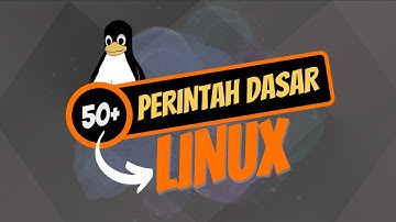 Sistem Operasi Linux - Perintah Dasar Linux | 50+ Best Practice Linux Basic Command #2