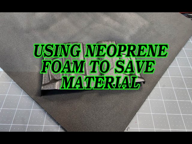 Using Neoprene Foam to Cut material costs? 
