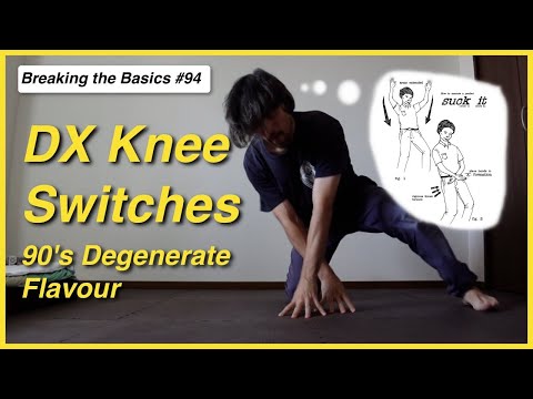 DX Knee Switches - Breaking Footwork Variation - Breaking the Basics 94