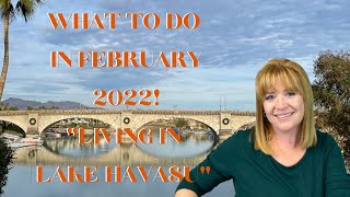 Events in February 2022 #LivinginLakeHavasuCity