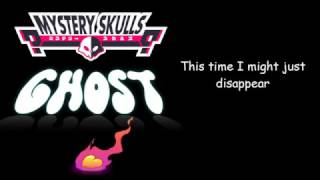 Download Lagu Ghost- Mystery Skulls lyrics MP3