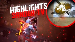 Highlights - Sander Tv Free Fire