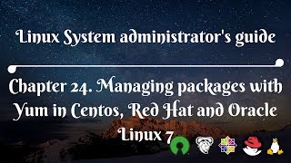 24. Managing packages with Yum in Centos, Red Hat and Oracle Linux 7