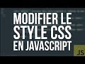 Tuto js  11 modifier le style css