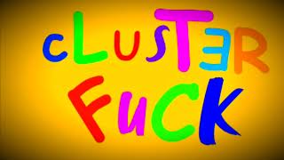 Kid Spade - Cluster Fuck