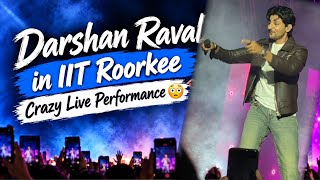 Darshan Raval LIVE in IIT Roorkee 🤯🔥 | Crazy Live Performance ❤️ | Darshan Raval Songs | #viralvideo
