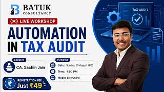 LIVE WORKSHOP - AUTOMATION IN TAX AUDIT
