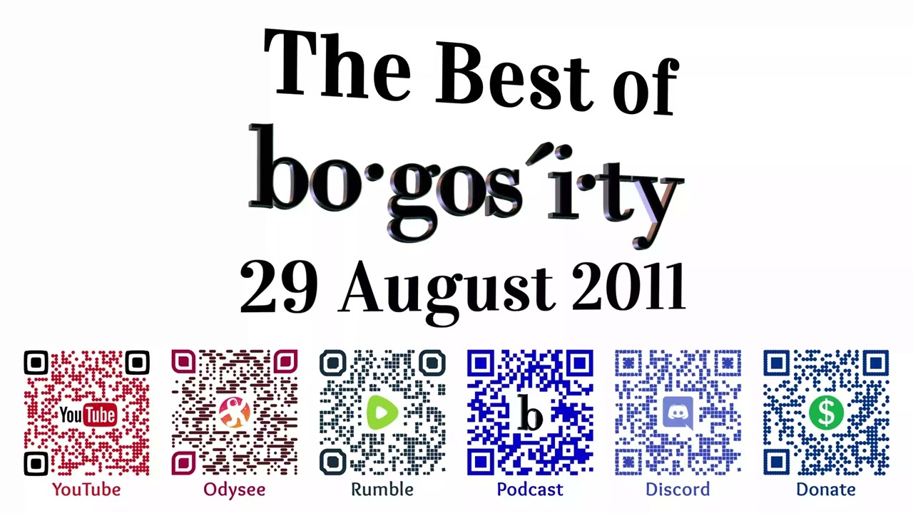 🎙️Classic Bogosity Podcast: 29 August 2011