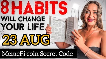 MemeFi Coin Secret Code 23 Aug(8 HABITS that CHANGED my LIFE in 1 WEEK)(کد مخفی میم فای دوم شهریور)