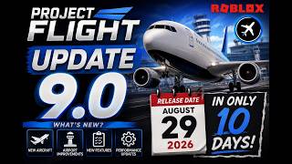 THE PROJECT FLIGHT 9.0 UPDATE RELEASE!