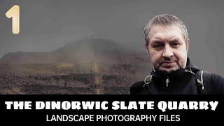 The Dinorwic Slate Quarry Landscape Photography Files 1