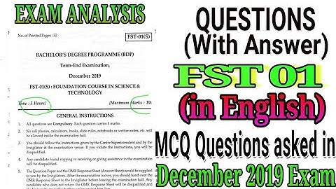 FST 01 (Ignou) december 2019 exam questions-answer ( English) : Exam Analysis Answer Key : part-1