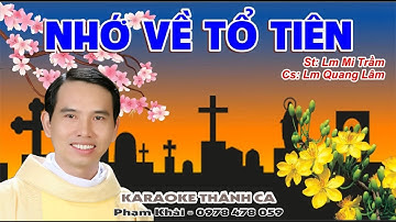 Nhớ Về Tổ Tiên - Lm Quang Lâm - (St: Lm Mi Trầm) - Xin thắp lên một nén hương trầm...