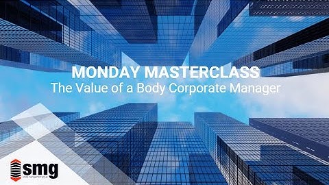 The Value of a Body Corporate Manager