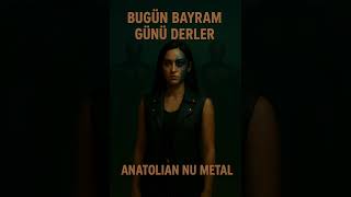 Anatolian Nu Metal - Bugün Bayram Günü Derler (Davut Sulari)