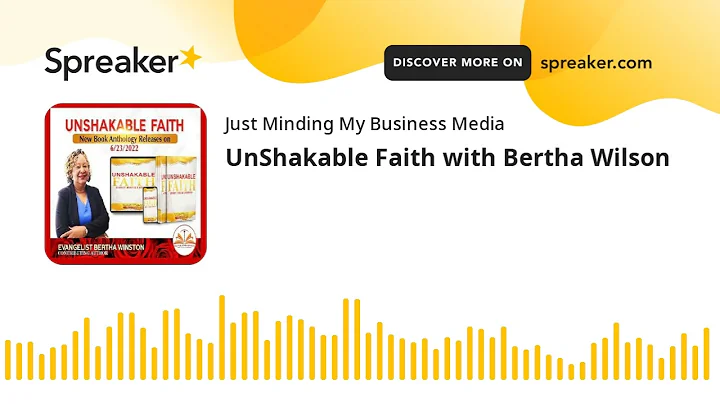 UnShakable Faith with Bertha Wilson