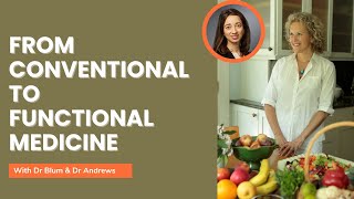 Functional Medicine with Jane Andrews, MD and Susan Blum, MD
