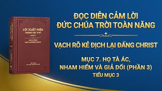 Lời Đức Chúa Trời | Mục 7. Họ tà ác, nham hiểm và giả dối (Phần 3) (Tiểu mục 3)