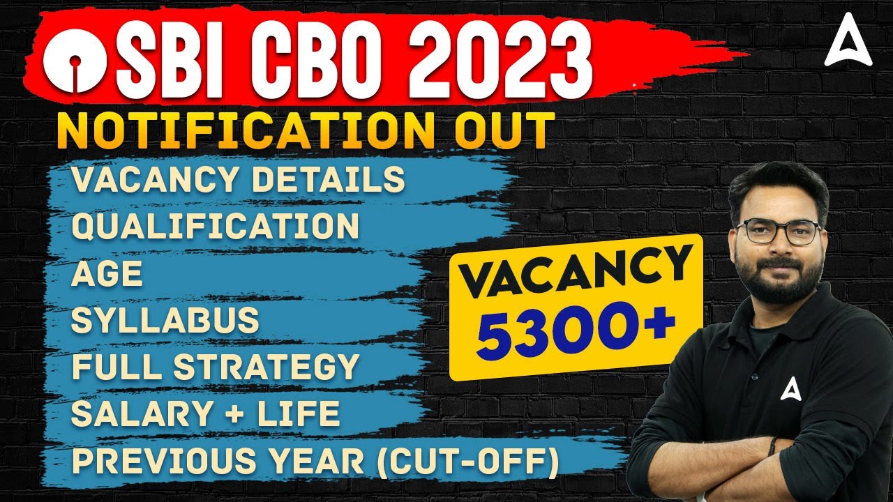 SBI CBO Notification 2023 | SBI CBO Vacancy, Syllabus, Qualification, Age, Salary | Full Details