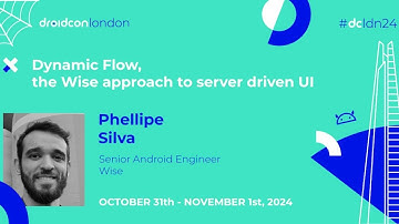 Dynamic Flow, the Wise approach to server driven UI - Phellipe Silvar | droidcon London 2024