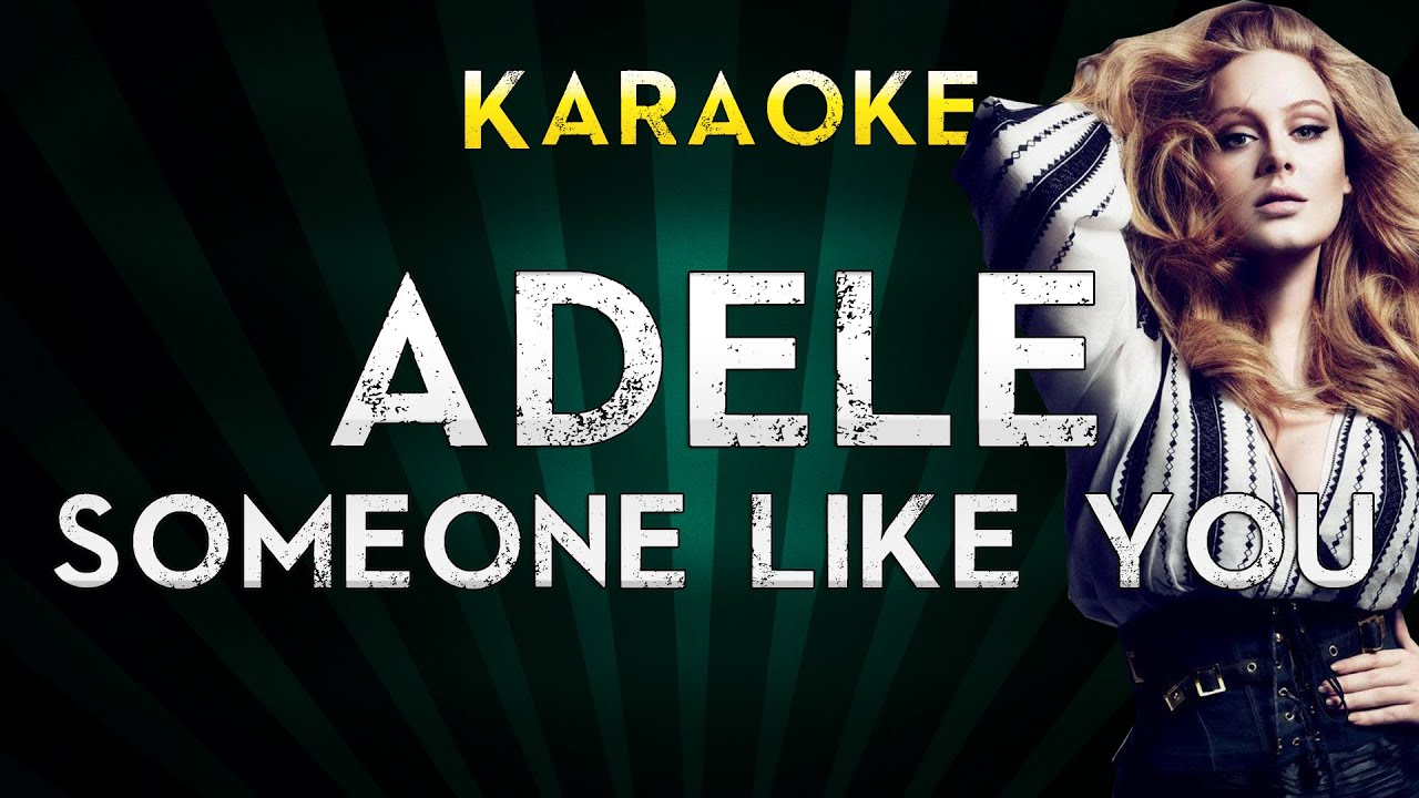 Adele Someone Like You Karaoke Instrumental Lyrics Cover Sing Along