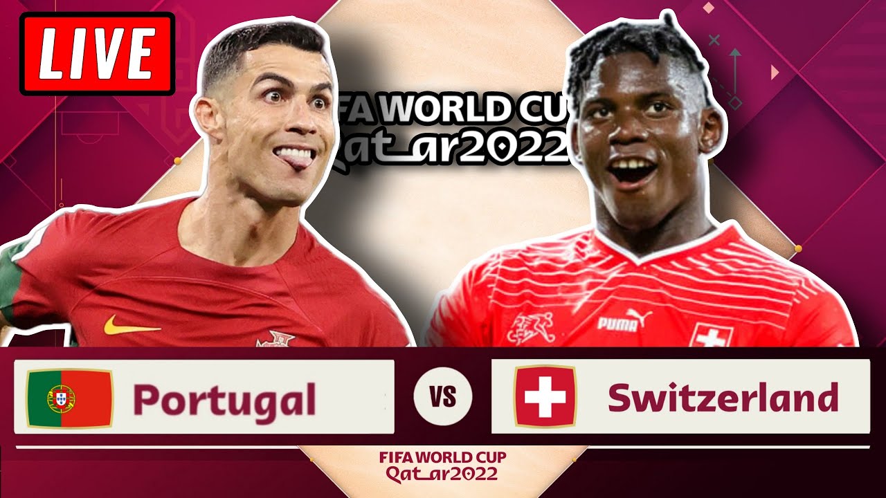 🔴 PORTUGAL vs SWITZERLAND Live Stream - FIFA World Cup 2022 Round Of 16 Watch Along Reaction