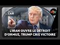 Iran Opens The Strait Of Hormuz Trump Declares Victory C Dans L Air 17 04 2026 