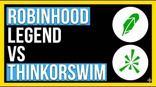 Robinhood Legend Vs Thinkorswim 2026 Complete Comparison