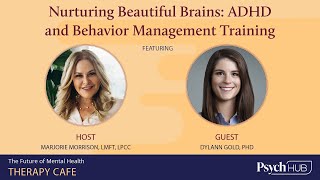Therapy Cafe - Nurturing Beautiful Brains: ADHD and Behavior Management Training