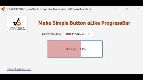 [DEVEXPRESS] Custom Button alike ProgressBar C# | laptrinhvb.net