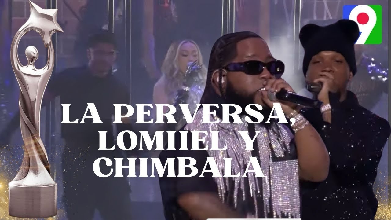 La Perversa, Lomiiel y Chimbala se apoderan del escenario | Premios Soberano 2025