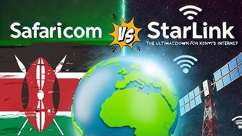 Safaricom vs  Starlink: The Ultimate Showdown for Kenya