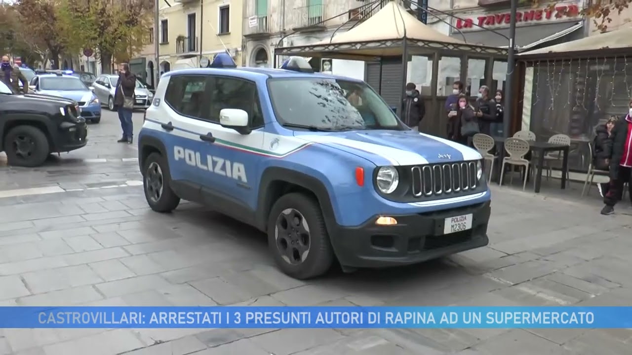 CASTROVILLARI: ARRESTATI I 3 PRESUNTI AUTORI DI RAPINA A SUPERMERCATO