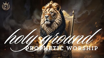 Holy Ground | Prophetic Worship Instrumental | 5 hours