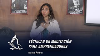 Técnicas de Meditación para Emprendedores / Fundación Emprenden / Marisol Álvarez