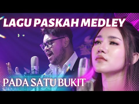 Pada Satu Bukit (Lagu paskah) Medley - Melitha Sidabutar &amp; Abraham Ewaldo [Official MV]
