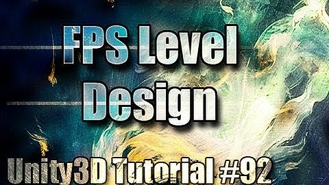 Unity3D Tutorial #92 [ FPS Level Design ]
