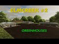 ELMCREEK #2 / GREENHOUSES / FS22 PS5 FARMING SIMULATOR 22 PLAYSTATION 5