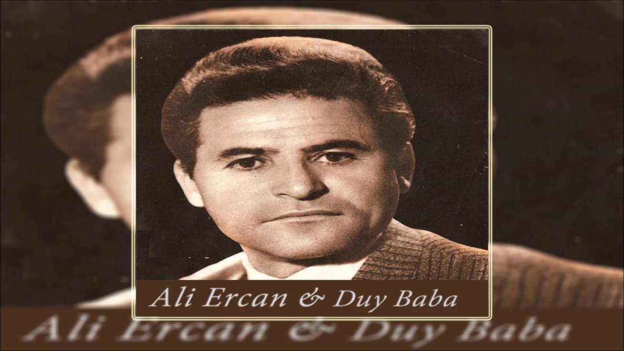 Watch Ali Ercan - Esmerim | Duy Baba | Duy Baba | © Şah Plak on YouTube Watch Ali Ercan - Esmerim | Duy Baba | Duy Baba | © Şah Plak on YouTube