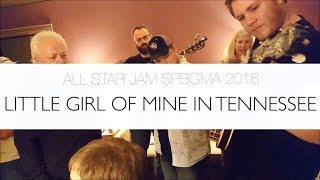 Little Girl Of Mine In Tennessee - SPBGMA 2016 Jam chords