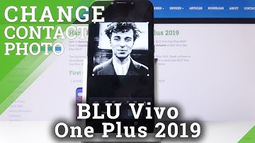 How to Personalize Contact Profile in BLU Vivo One Plus 2019 – Add Photo to Contact