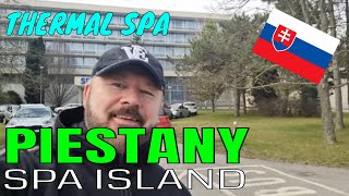 From Iceland to Slovakia! Part 2 💥Thermal Spa Island in Pieštany 💦