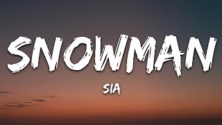 Sia - Snowman (Lyrics) |15min