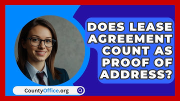 Does Lease Agreement Count as Proof of Address? - CountyOffice.org