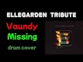Vaundy「Missing」- ELLEGARDEN TRIBUTE【ドラム】drum cover