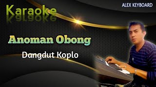 Anoman Obong !! Dangdut Koplo - Karaoke