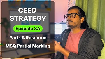 CEED Strategies by IDCian Ep. 3A | CEED 2026:  Part A Preparation | MSQ Partial Marking