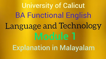 Language and Technology| Module 1| BA Functional English| University of Calicut| In Malayalam